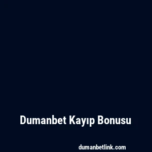 Dumanbet Kayıp Bonusu